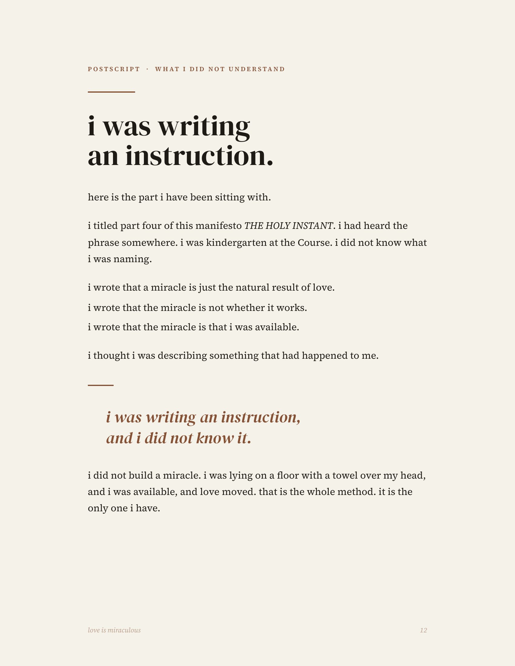 Printed manifesto, page 13 of 14 — postscript: i was writing an instruction, and i did not know it.